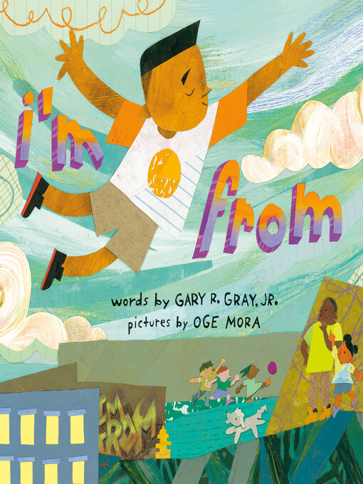 Title details for I'm From by Gary R. Gray, Jr. - Available